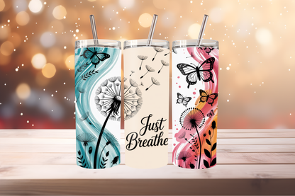 Just Breathe Tumbler Wrap PNG | Motivational Quote Design, 20oz Skinny Tumbler Sublimation, Mindfulness &amp; Self Care Tumbler Template