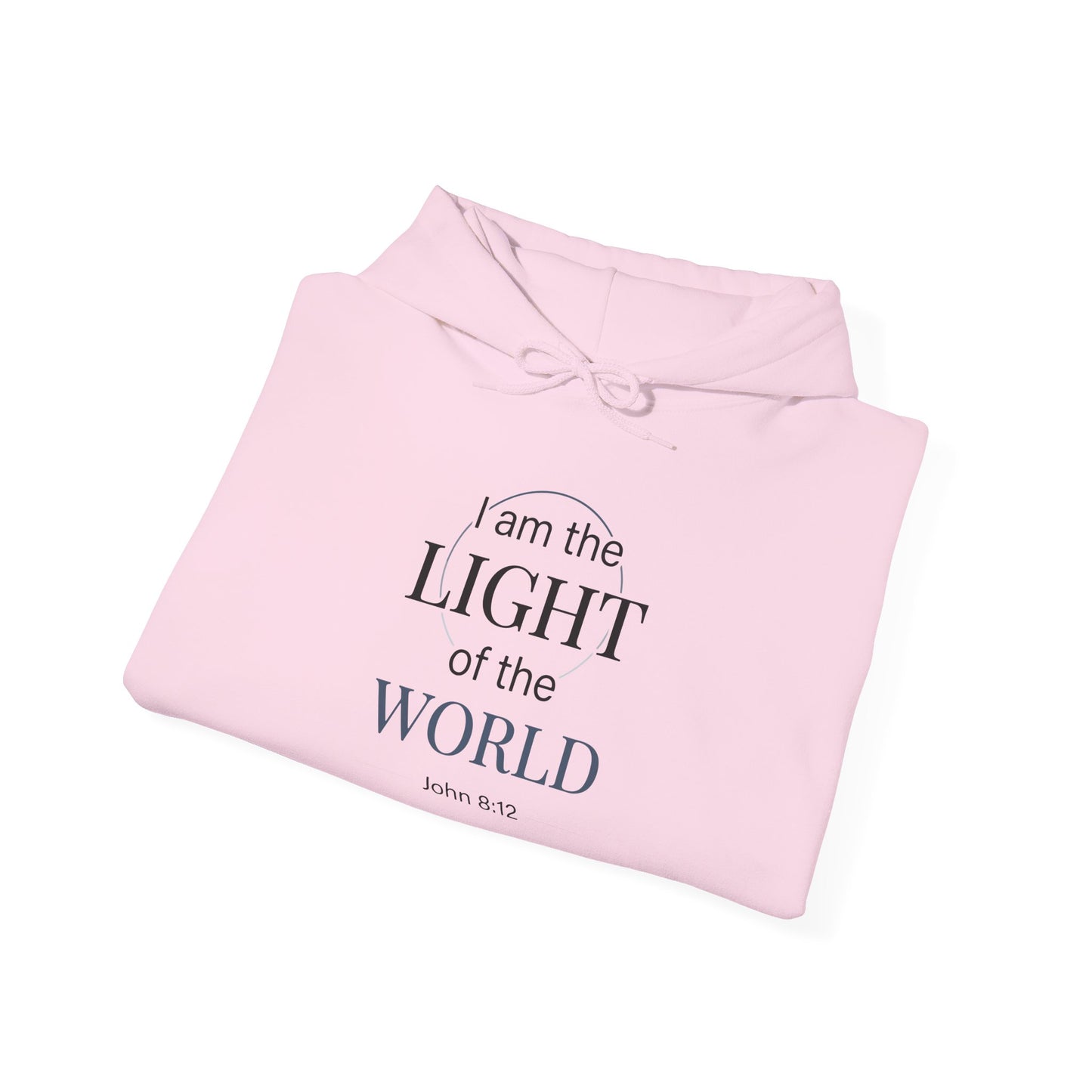 I Am the Light of the World -John 8:12 Hoodie