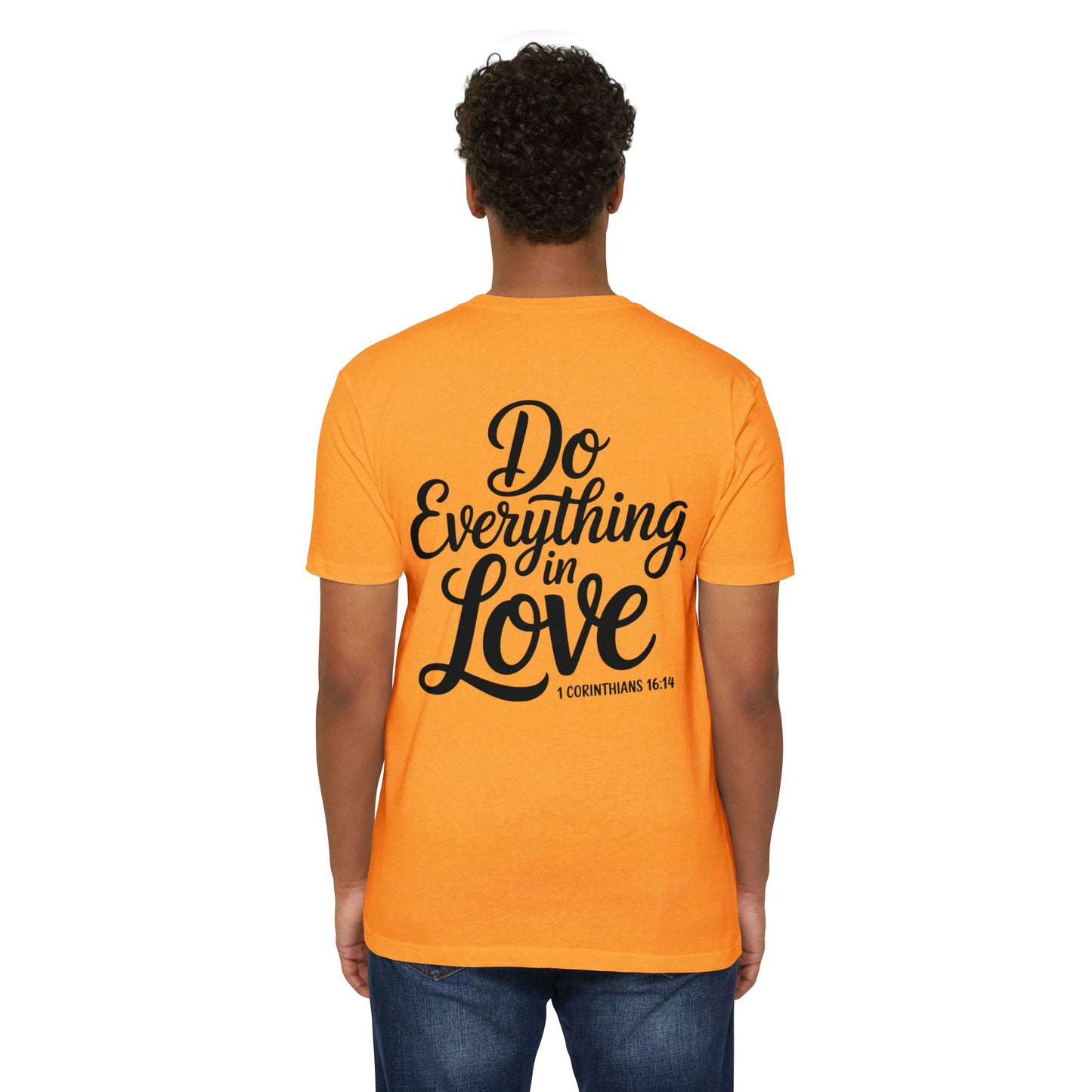 Do Everything in Love T-Shirt — Inspirational Christian Tee (1 Corinthians 16:14)