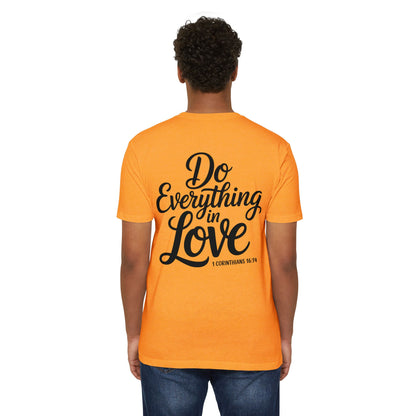 Do Everything in Love T-Shirt — Inspirational Christian Tee (1 Corinthians 16:14)