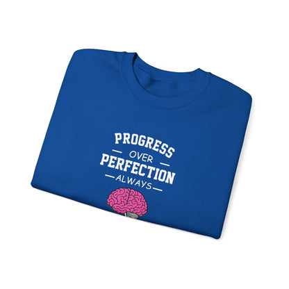 Progress Over Perfection  Sweatshirt