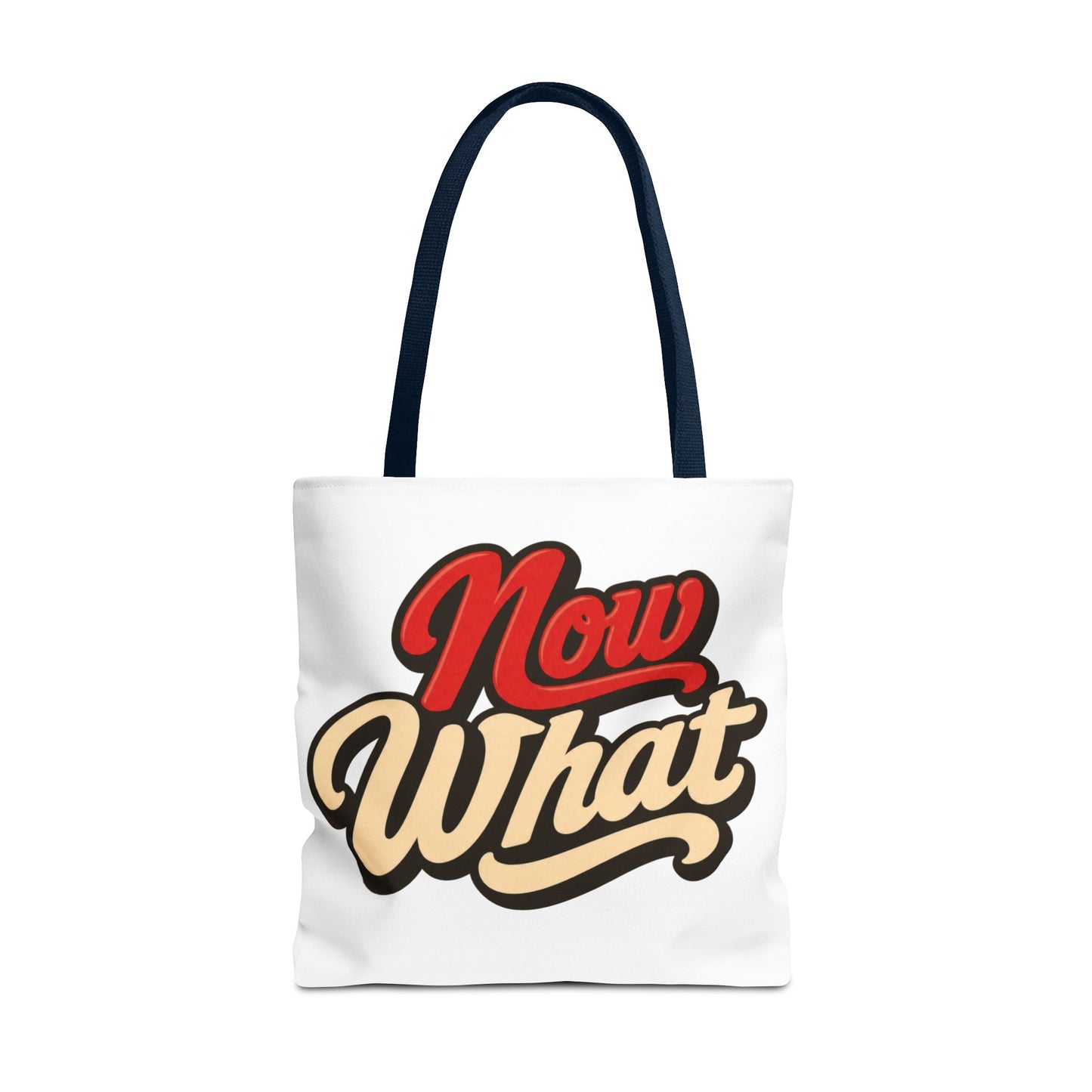 Now What Tote Bag — Retro Script Graphic Tote for Everyday Use