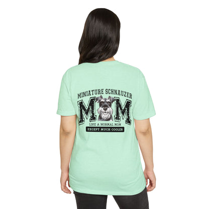Miniature Schnauzer Mom T-Shirt — "Like a Normal Mom Except Much Cooler"