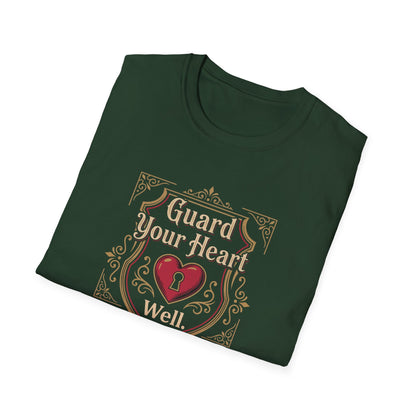 Guard Your Heart Well — Proverbs 4:23 T-Shirt