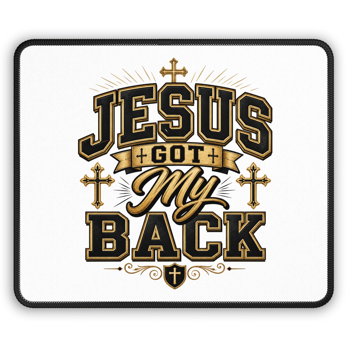 Jesus Got My Back Mouse Pad — Christian Gaming/Desk Mat