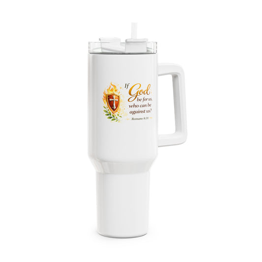 40oz Faith Tumbler — "If God be for us…" Scripture Insulated Travel Mug