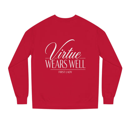 Virtue Wears Well Sweatshirt — Inspirational First Lady Crewneck