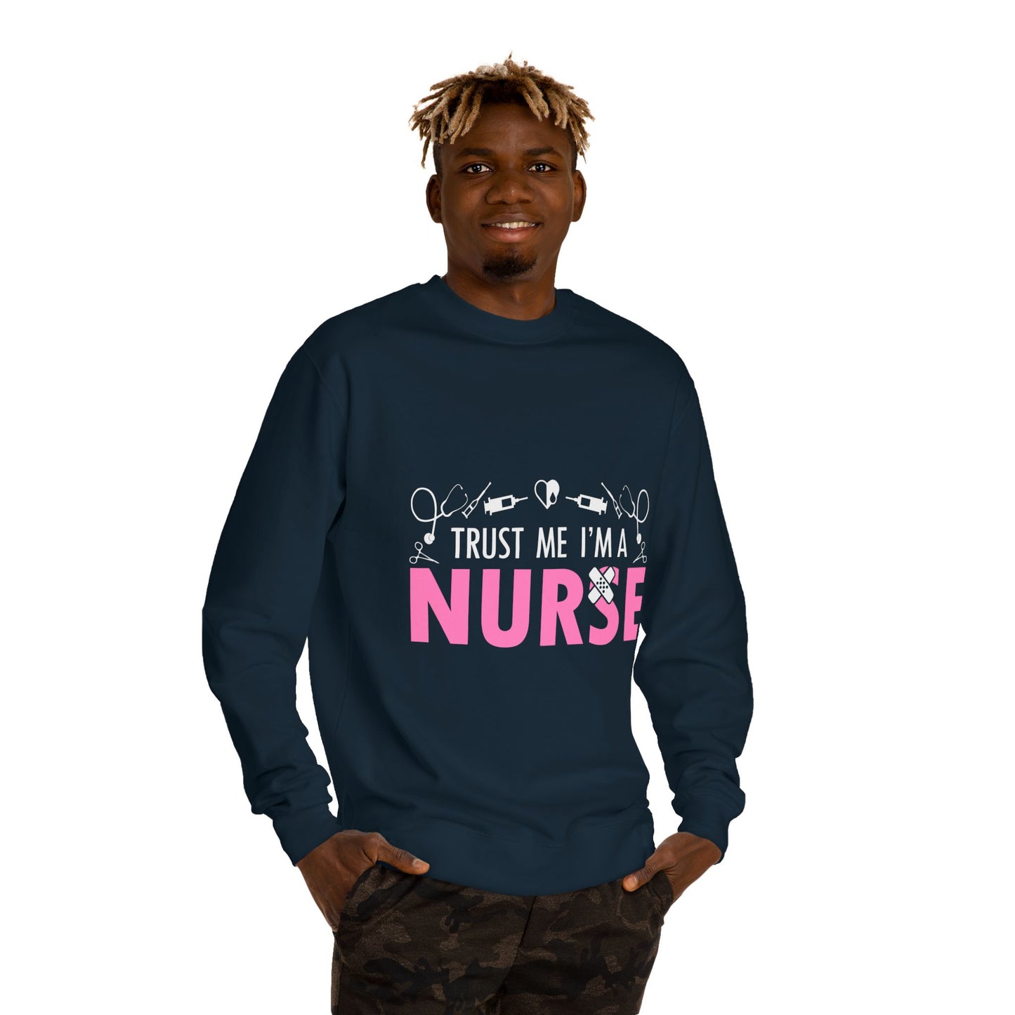 Trust Me I’m A Nurse Crewneck Sweatshirt — Cute Pink Nurse Graphic Pullover