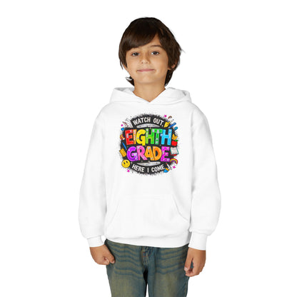 Eighth Grade Kids Hoodie - "Watch Out! Here I Come" Colorful Back-to-School Sweatshirt