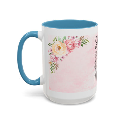 She is Mom Floral Accent Coffee Mug – ‘She is strong, loving, selfless and beautiful’ Gift for Mother’s Day