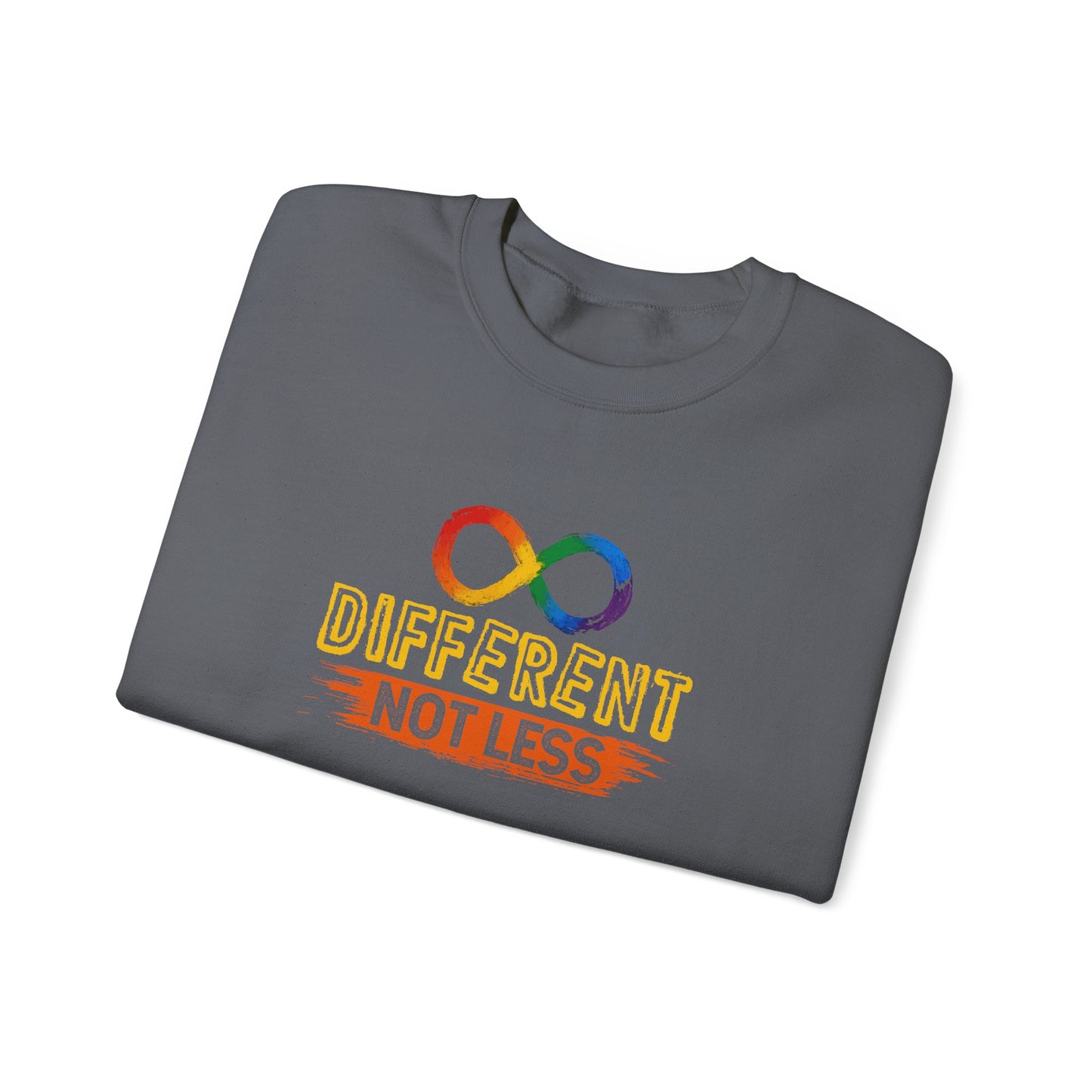 "Different Not Less" Sweatshirt