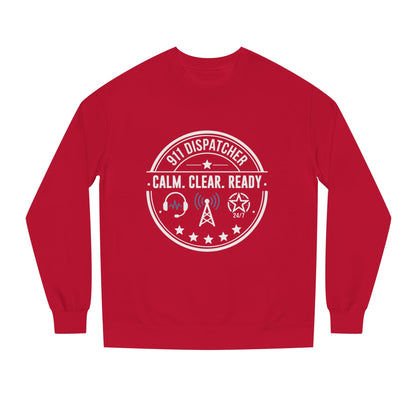 911 Dispatcher Sweatshirt - "Calm. Clear. Ready." Crewneck for Emergency Dispatchers