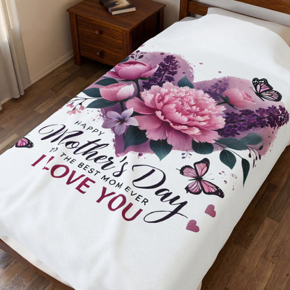 Mother's Day Velveteen Plush Blanket – "Happy Mother's Day to the Best Mom Ever I Love You" Floral Heart Design