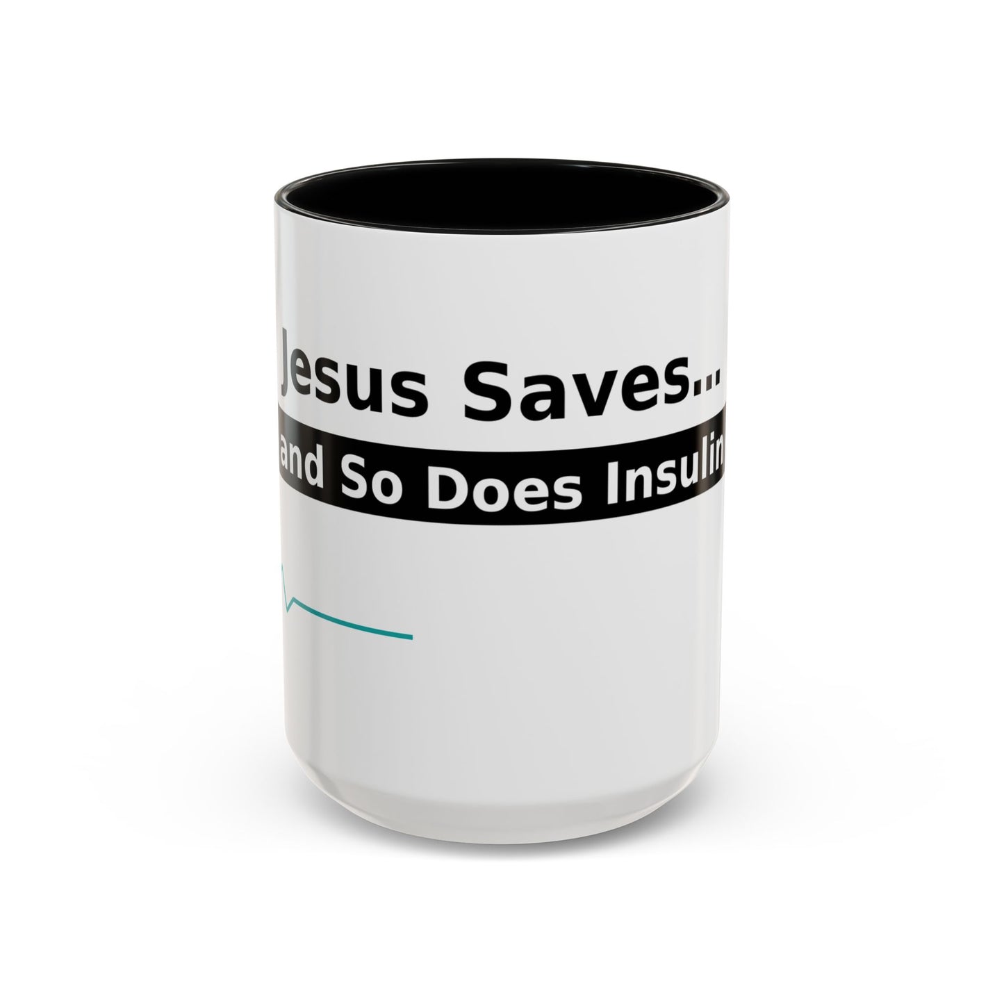 Jesus Saves… and So Does Insulin - Faith & Diabetes Accent Coffee Mug (11/15 oz)