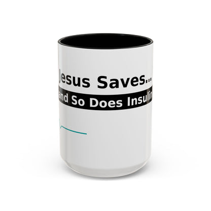 Jesus Saves… and So Does Insulin - Faith & Diabetes Accent Coffee Mug (11/15 oz)