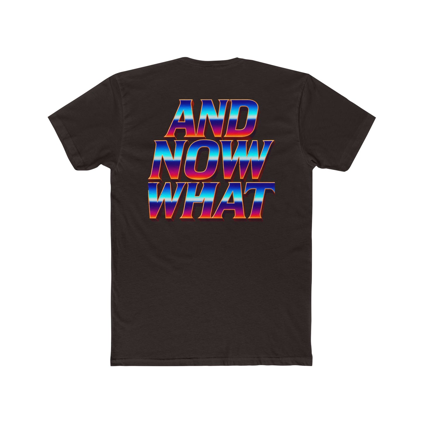 And Now What Tee — Retro Gradient Statement T-Shirt