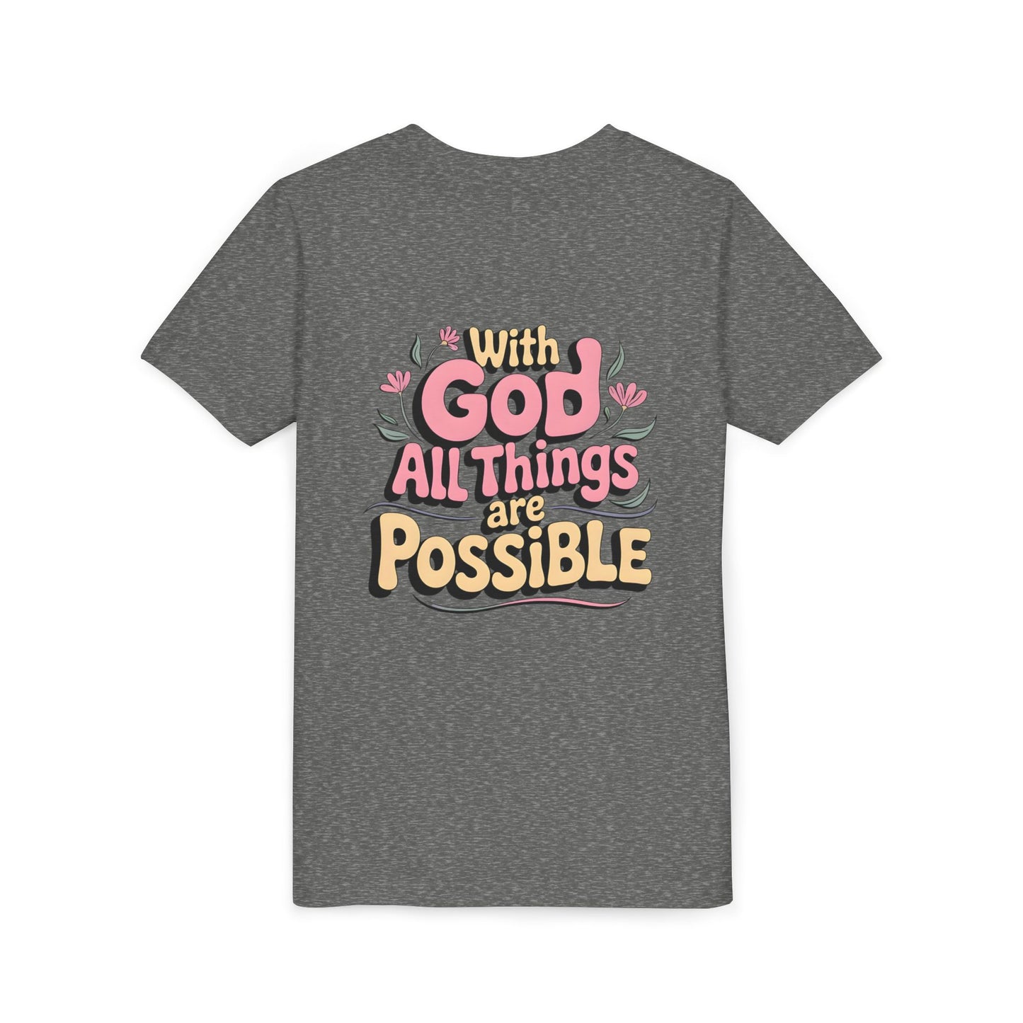 Youth Tee - "With God All Things Are Possible" Inspirational Christian Shirt