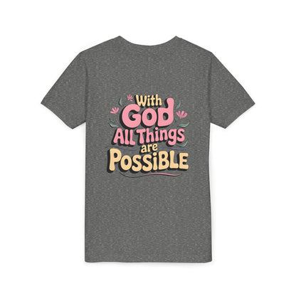 Youth Tee - "With God All Things Are Possible" Inspirational Christian Shirt