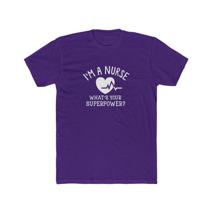 Nurse T-Shirt — "I'm a Nurse, What's Your Superpower?" Crew Tee