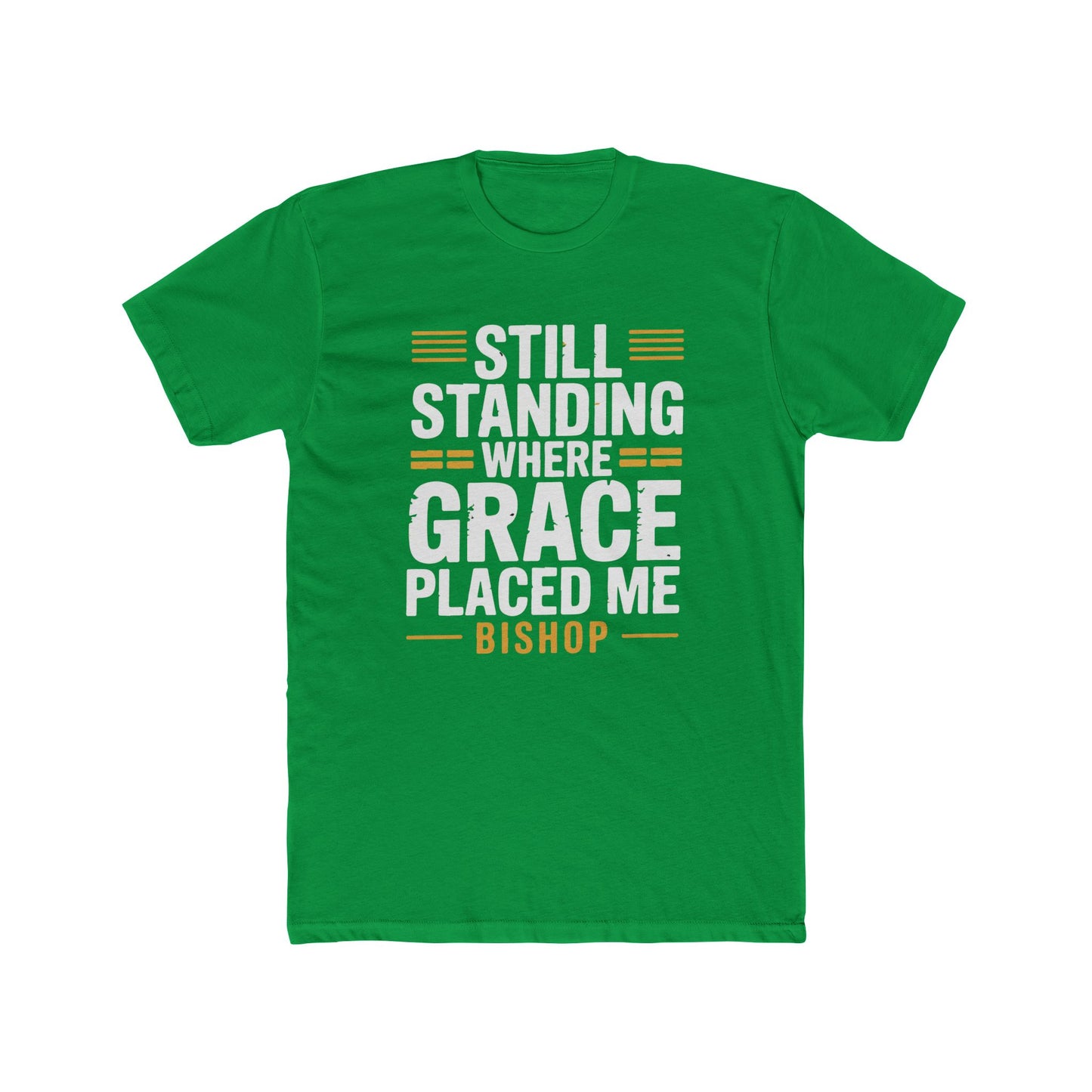 Still Standing Where Grace Placed Me Tee