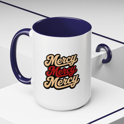 Mercy Mercy Mercy Retro Script Accent Coffee Mug — 11/15oz