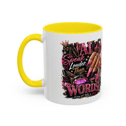Accent Coffee Mug - "Nails Speak Louder Than Words" Pink Nail Tech Coffee Mug