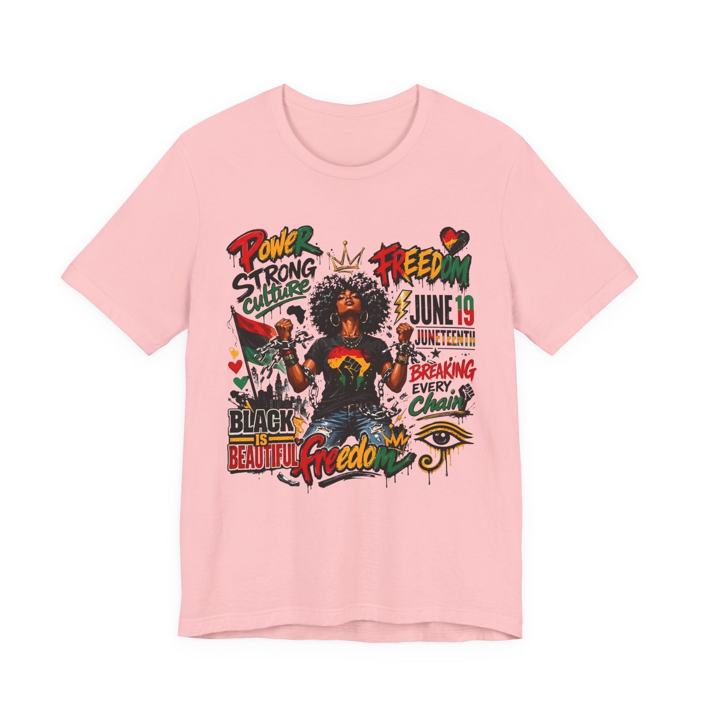 Juneteenth Freedom T-Shirt — Black Is Beautiful Graphic Tee
