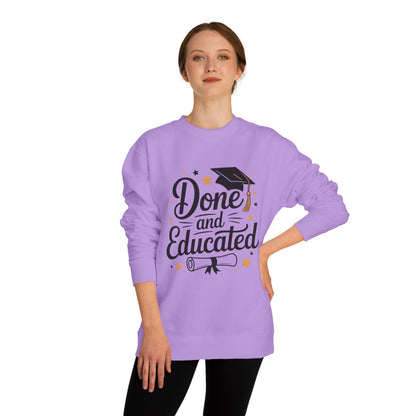 Graduation Crewneck Sweatshirt — "Done and Educated" Cap & Diploma Design