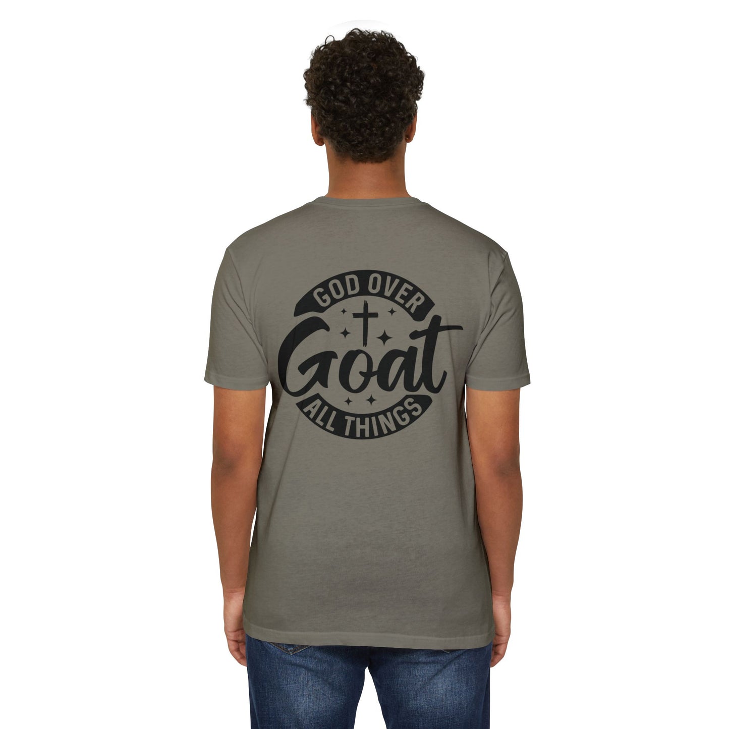 God Over Goat Christian T-Shirt — Faith-Based "God Over All Things" Graphic Tee