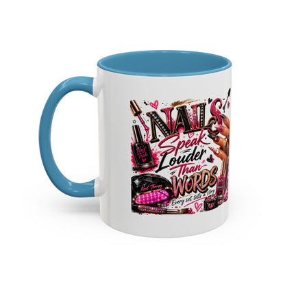 Nails Speak Louder Than Words Accent Coffee Mug — Pink Manicure Beauty Gift (11/15oz)