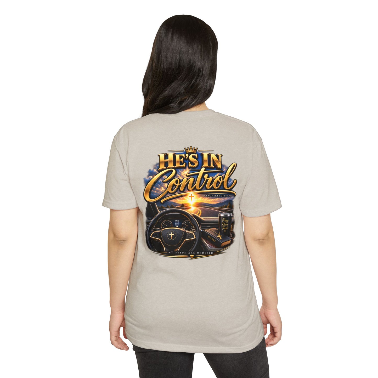 He's In Control T-Shirt — Christian Faith Car Steering Design