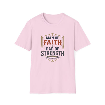 Man of Faith Dad of Strength T-Shirt