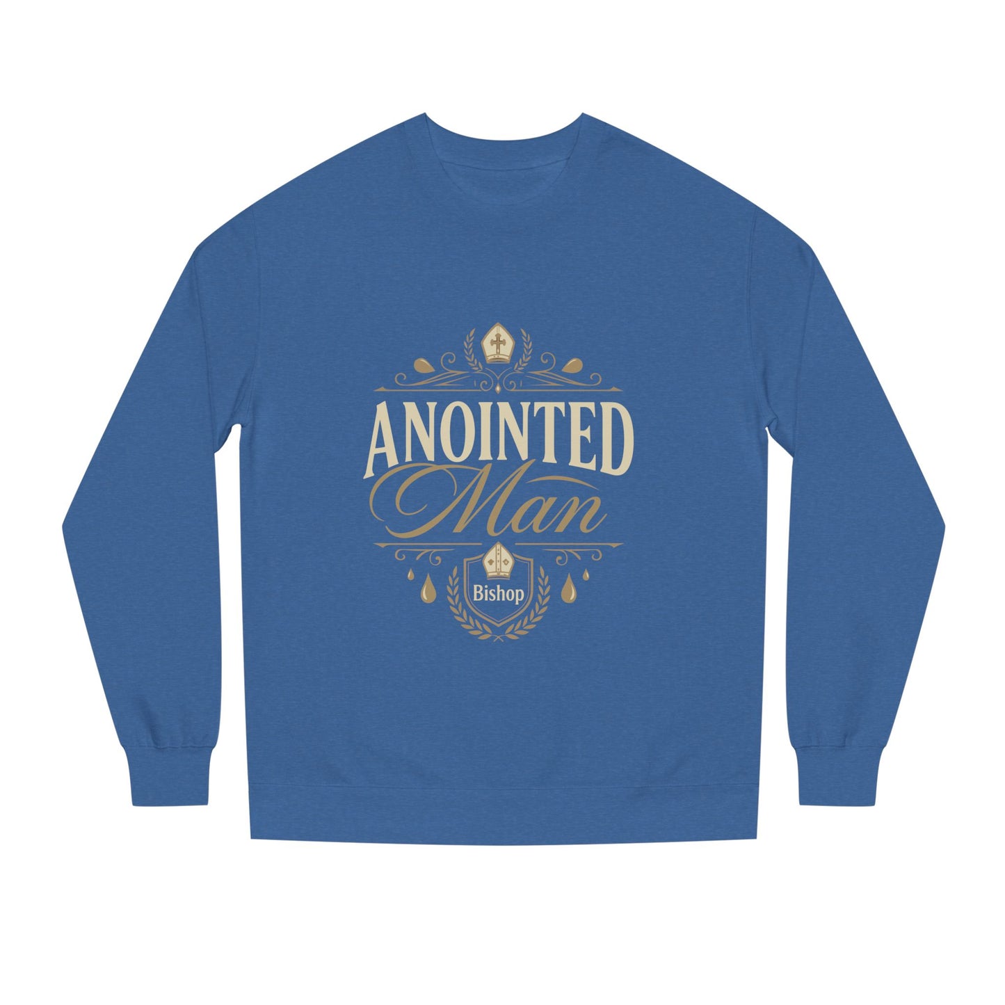 Anointed Man Sweatshirt — Bishop Spiritual Faith Crewneck
