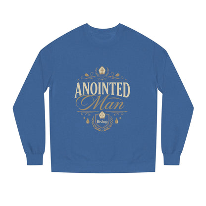 Anointed Man Sweatshirt — Bishop Spiritual Faith Crewneck