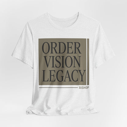 Order Vision Legacy Graphic Tee — Minimalist Inspirational Typography Shirt