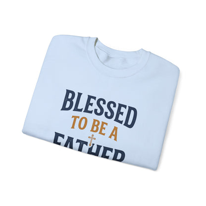 Blessed to Be a Father Crewneck Sweatshirt
