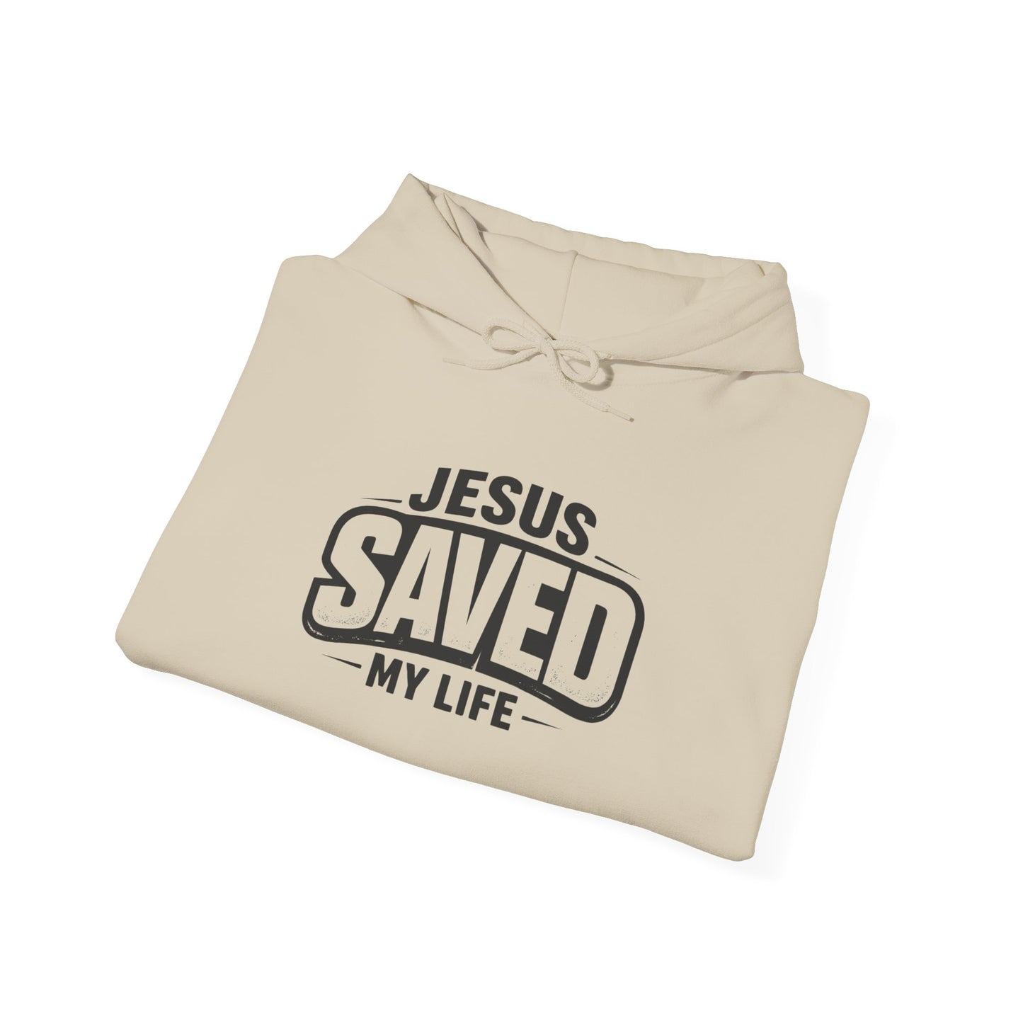 Jesus Saved My Life Hoodie