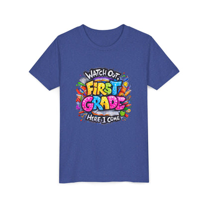First Grade T-Shirt - "Watch Out First Grade Here I Come" Back-to-School Youth Tee