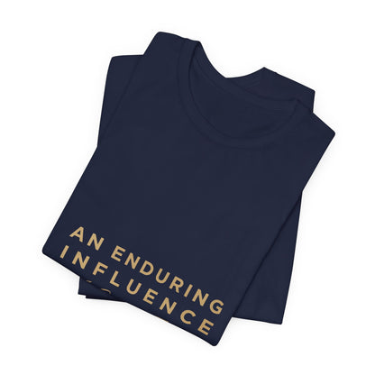An Enduring Influence Tee — "A Sacred Trust" First Lady Inspirational T-Shirt