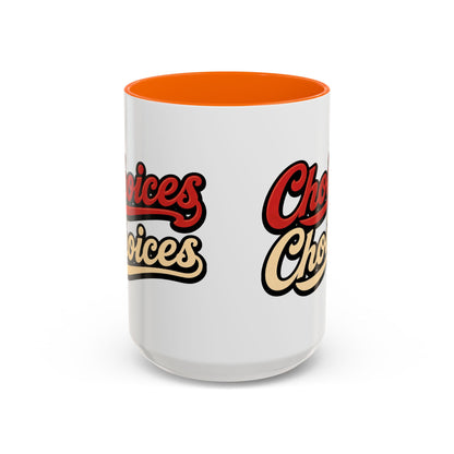 Choices Retro Accent Coffee Mug — Vintage Script 11/15oz