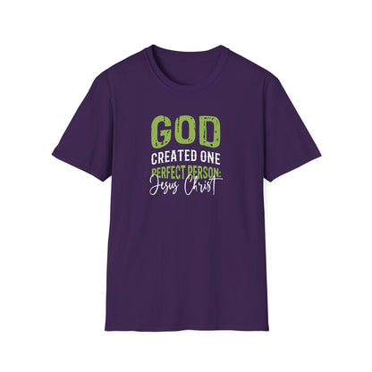 God Created One Perfect Person  Jesus Christ T-Shirt