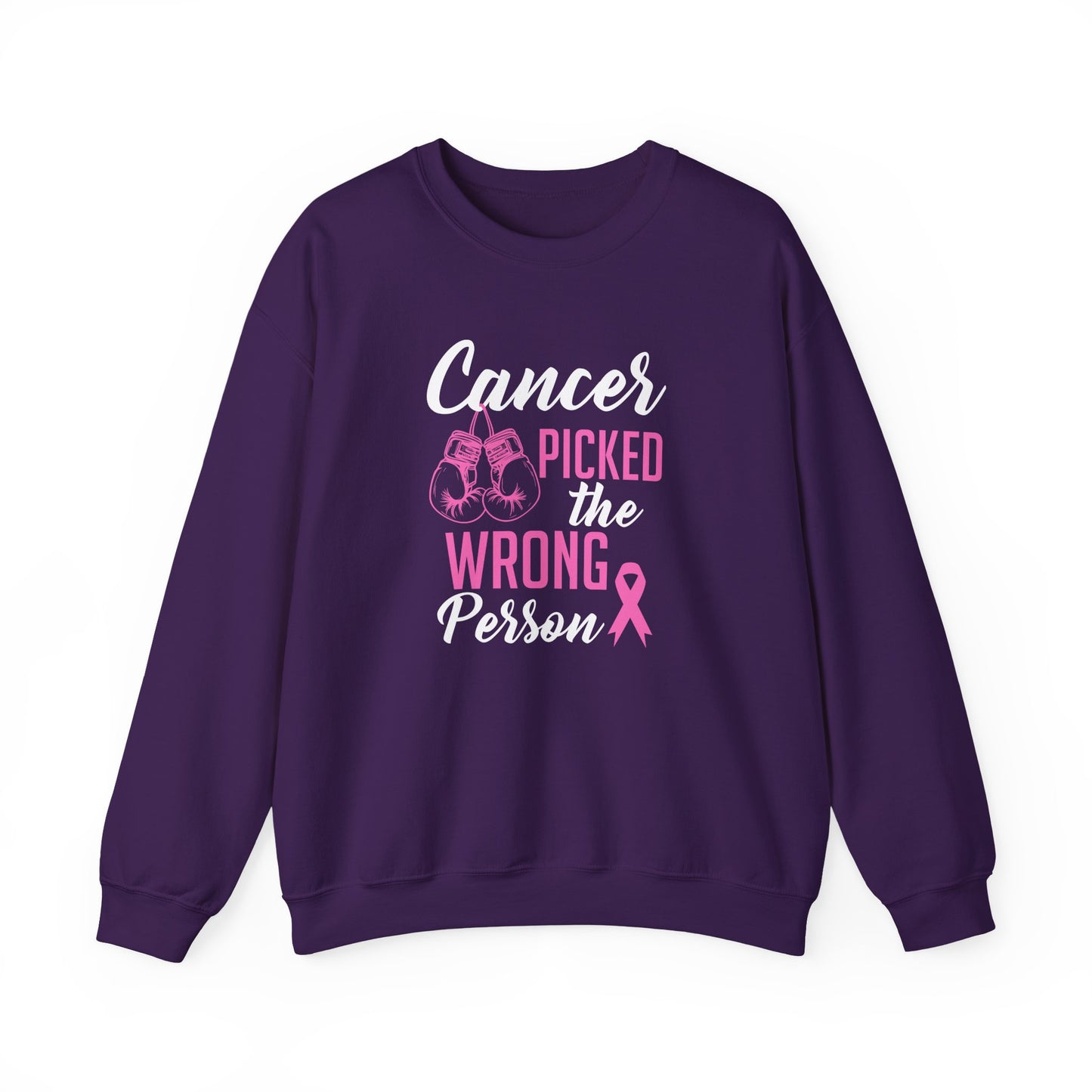 Cancer Picked the Wrong Person Sweatshirt
