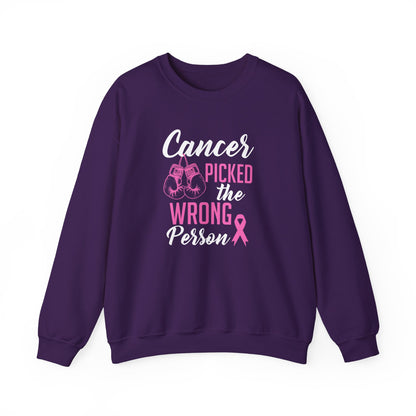 Cancer Picked the Wrong Person Sweatshirt