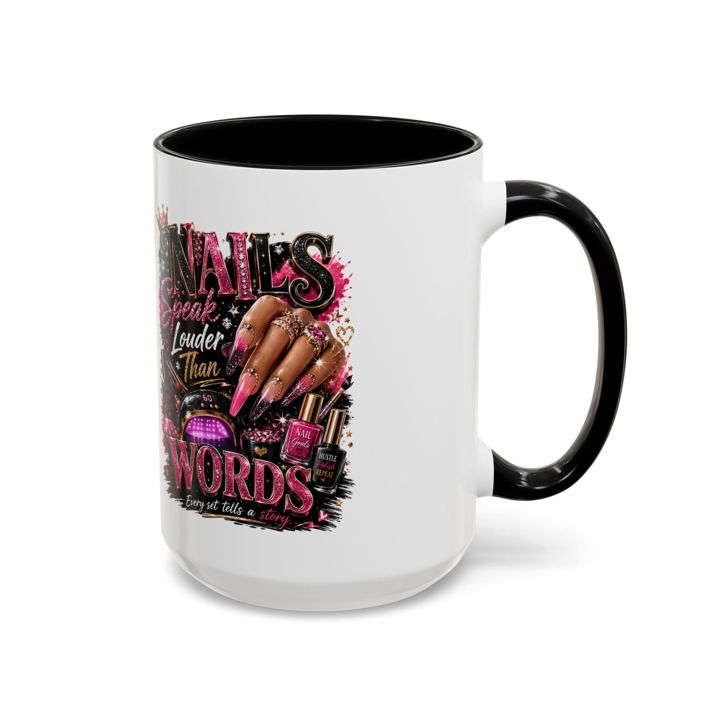 Accent Coffee Mug - "Nails Speak Louder Than Words" Pink Nail Tech Coffee Mug