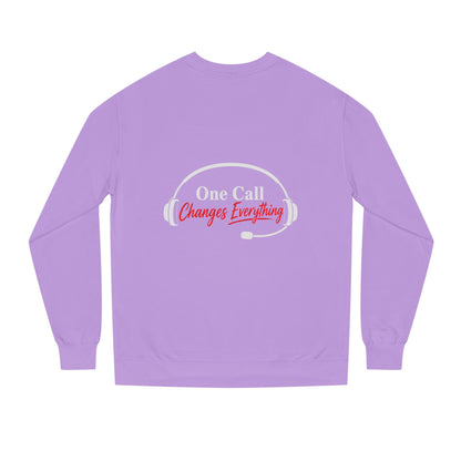 One Call Changes Everything Sweatshirt