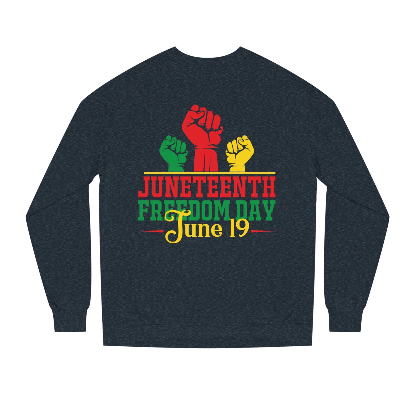 Juneteenth Freedom Day Sweatshirt — June 19 Celebration Crew