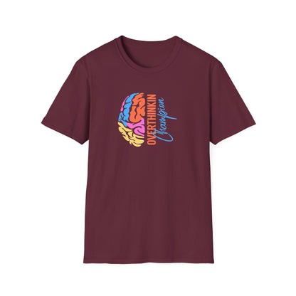 Overthinking Champions T-Shirt