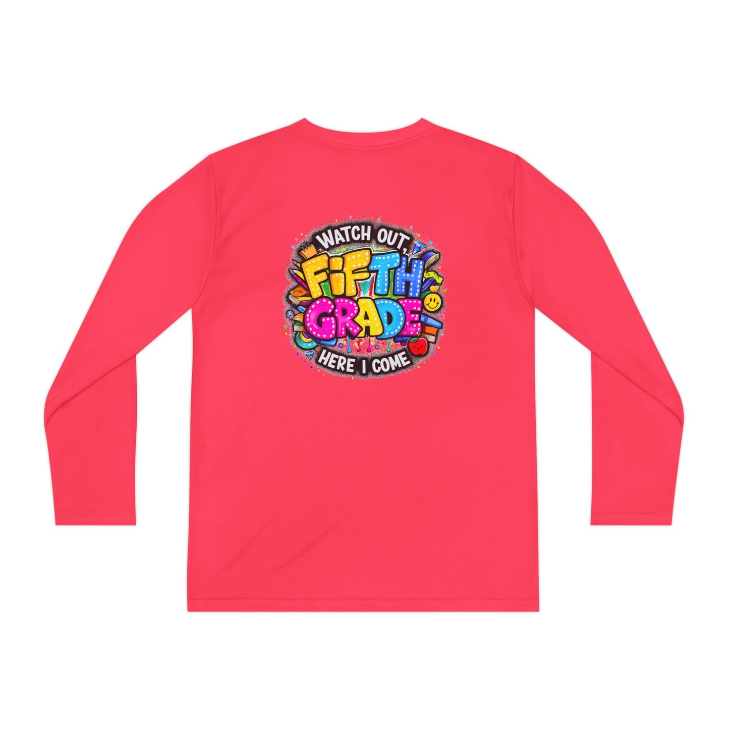 Fifth Grade T-Shirt — "Watch Out! Here I Come" Youth Long Sleeve