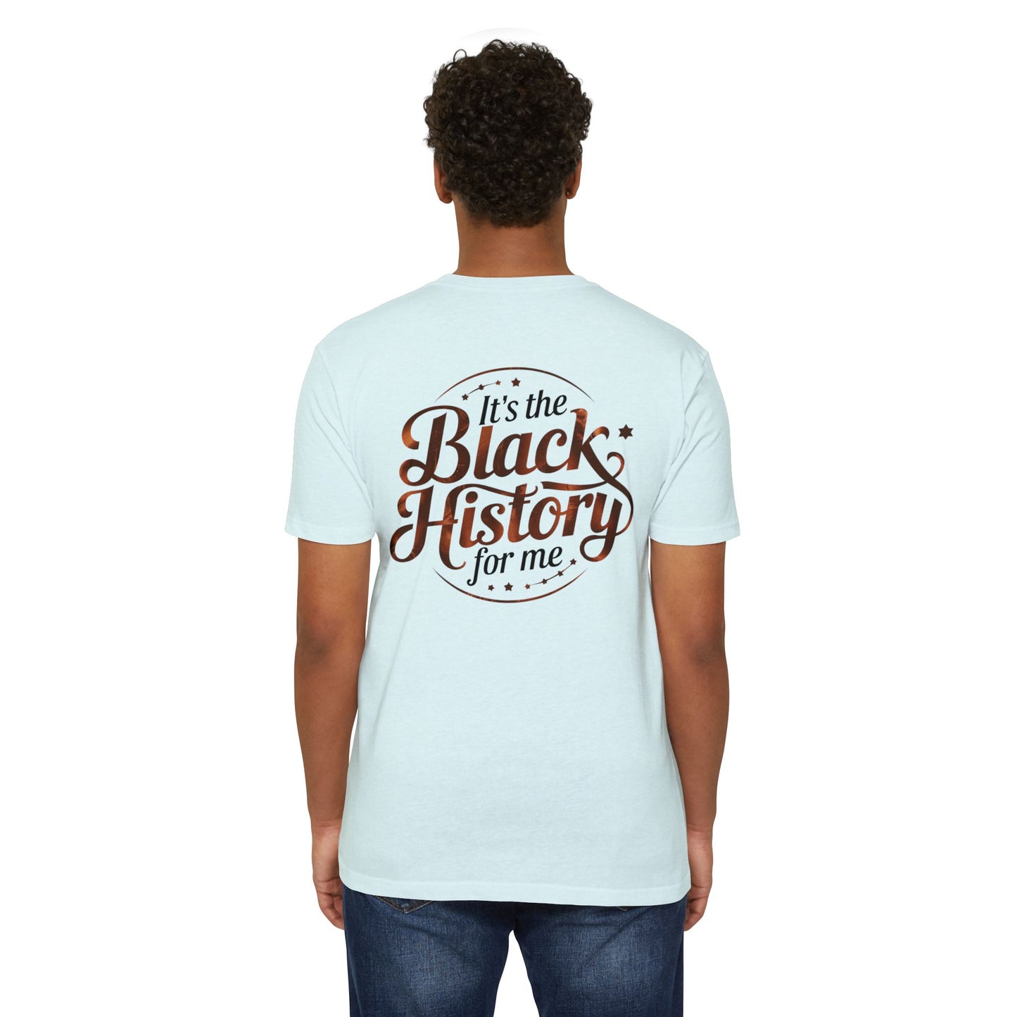 Black History Graphic T-Shirt — "It's the Black History for Me"