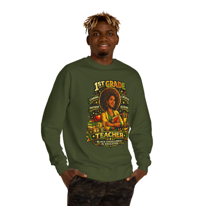 1st Grade Teacher Sweatshirt — Black Excellence in Education Crewneck